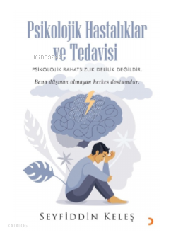 Psikolojik Hastalıklar ve Tedavisi - Seyfiddin Keleş