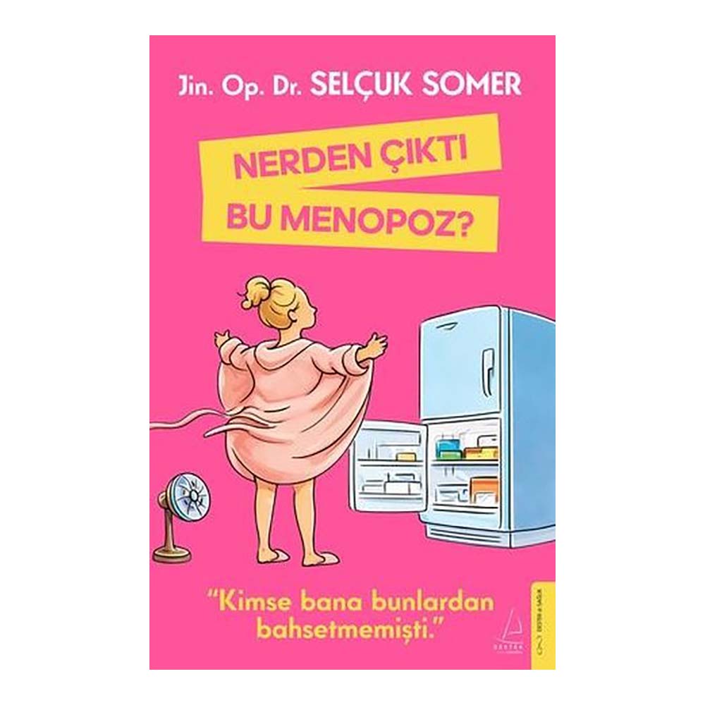 NERDEN ÇIKTI BU MENOPOZ