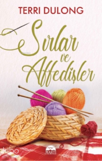 Sırlar ve Affedişler - Terri Dulong