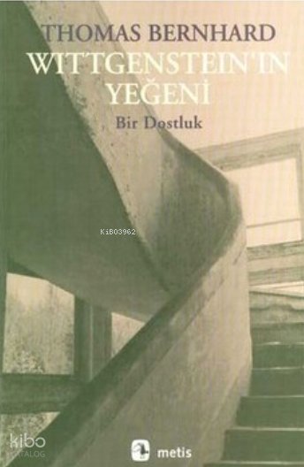 Wittgenstein'ın Yeğeni - Thomas Bernhard