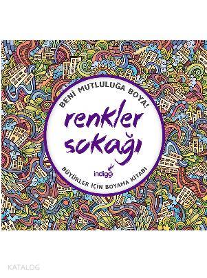 Renkler Sokağı - Büyükler İçin Boyama Kitabı
