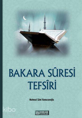 Bakara Suresi Tefsiri - Mahmut Sami Ramazanoğlu