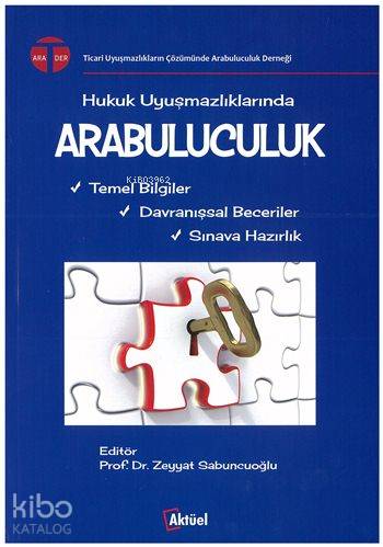 Hukuk Uyuşmazlıklarında Arabuluculuk - Zeyyat Sabuncuoğlu