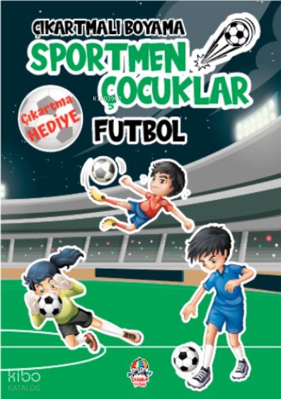 Çıkartmalı Boyama - Sportmen Çocuklar - Futbol