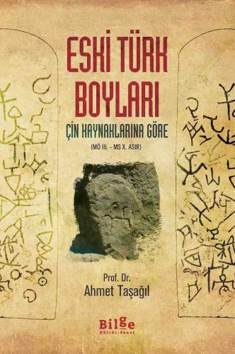 Eski Türk Boyları - Ahmet Taşağıl