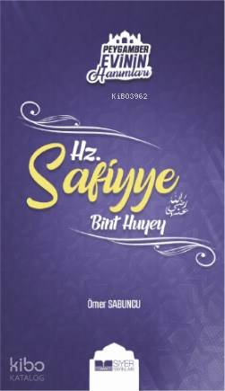 Hz Safiyye Bint Huyey