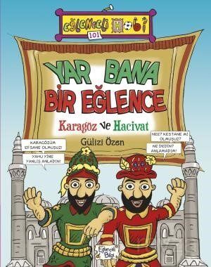 EĞLENCELİ BİLGİ - YAR BANA Bİ.EĞL.KARAGÖZ V. HACİVAT