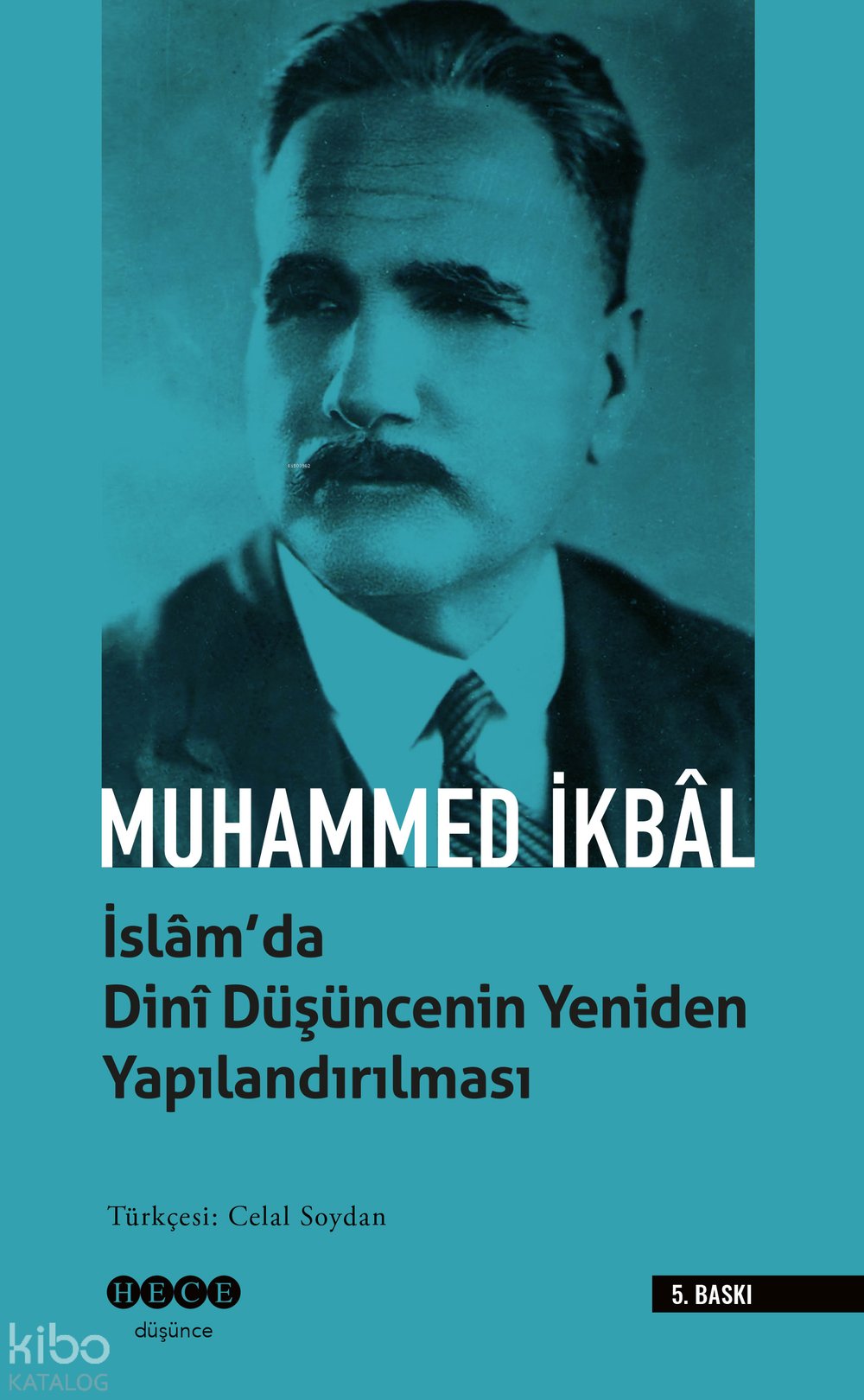 İslam'da Dini Düşüncenin Yeniden Yapılandırılması - Muhammed İkbal