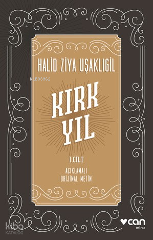 Kırk Yıl: I. cilt