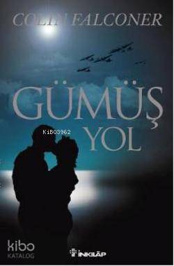 Gümüş Yol - Colin Falconer