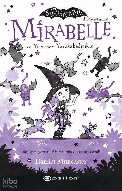 Mirabelle ve Yaramaz Yarasakedicikler - Harriet Muncaster