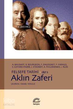Felsefe Tarihi Cilt 3 - Aklın Zaferi