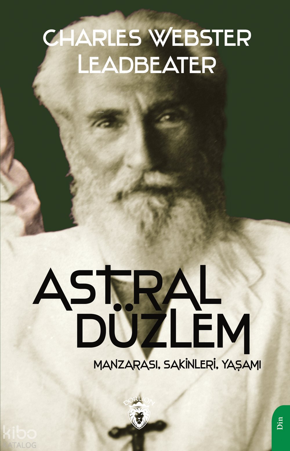 Astral Düzlem - Charles Webster Leadbeater