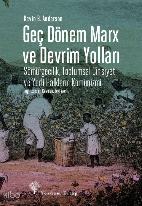 Geç Dönem Marx ve Devrim Yolları