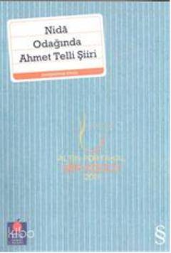 Nidâ Odağında Ahmet Telli Şiiri - Ahmet Telli