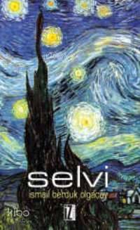 Selvi - İsmail Berduk Olgaçay