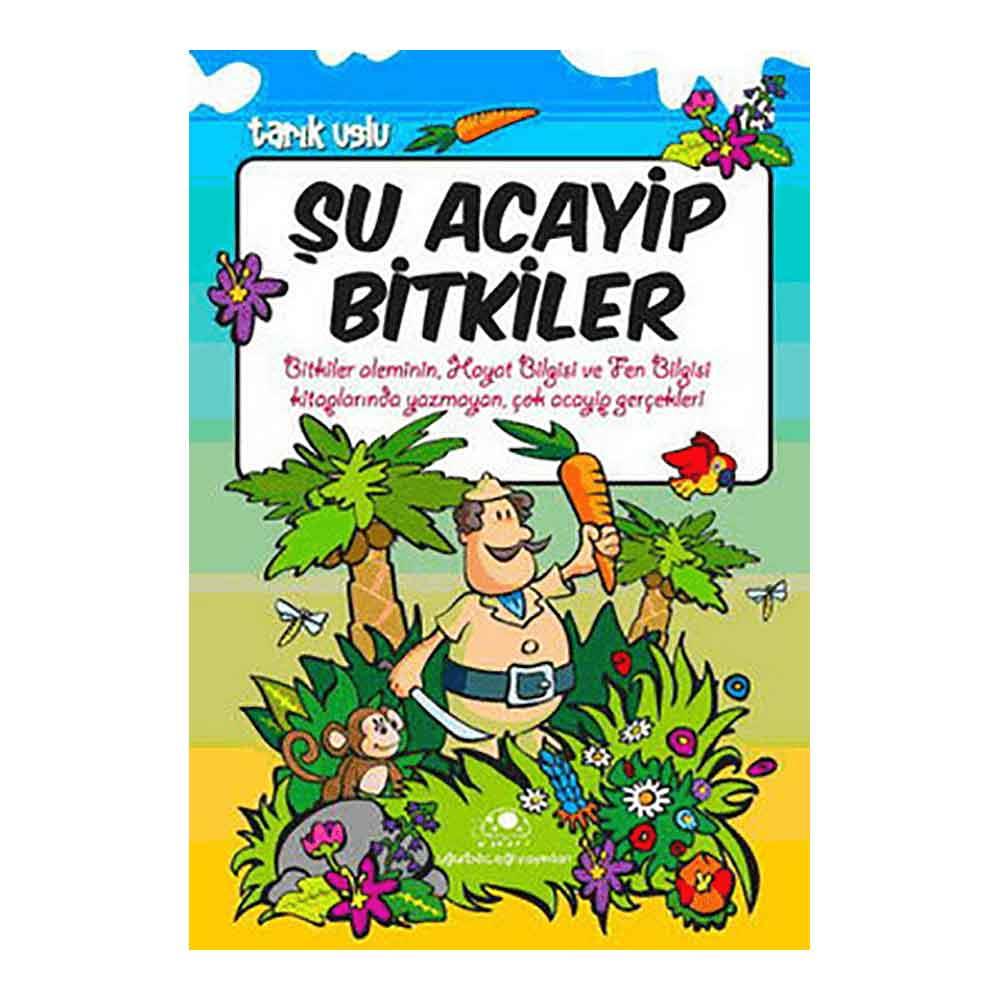 ŞU ACAYİP BİTKİLER