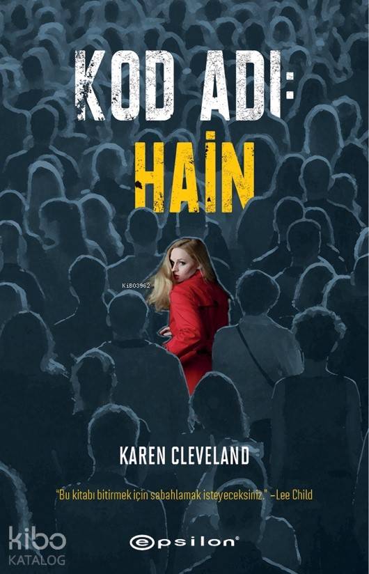 Kod Adı : Hain - Karen Cleveland