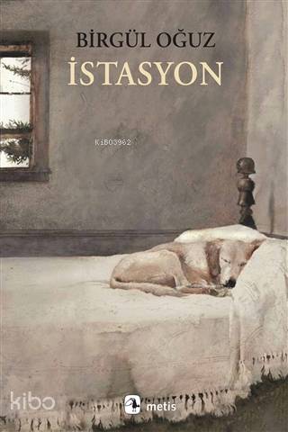 İstasyon - Birgül Oğuz
