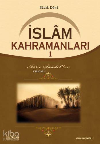 İslam Kahramanları - 1 - Musa Topbaş