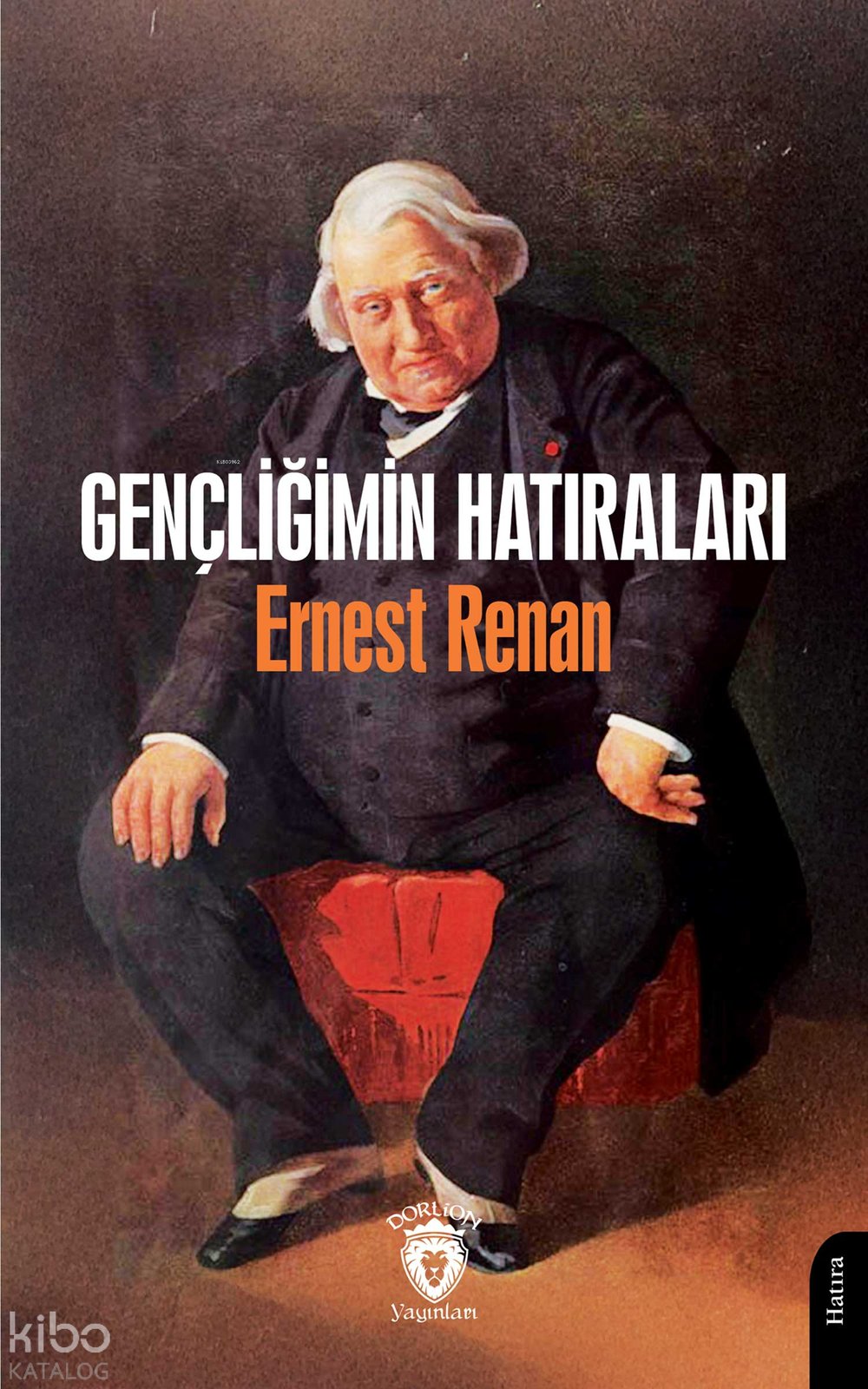 Gençliğimin Hatıraları - Ernest Renan