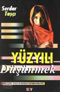 Yüzyılı Düşünmek
