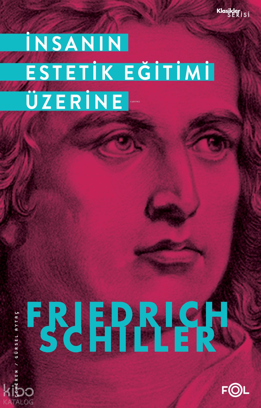 İnsanın Estetik Eğitimi Üzerine - Friedrich von Schiller