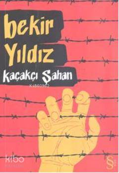 Kaçakçı Şahan - Bekir Yıldız