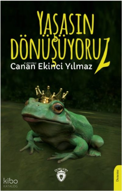 Yaşasın Dönüşüyoruz!