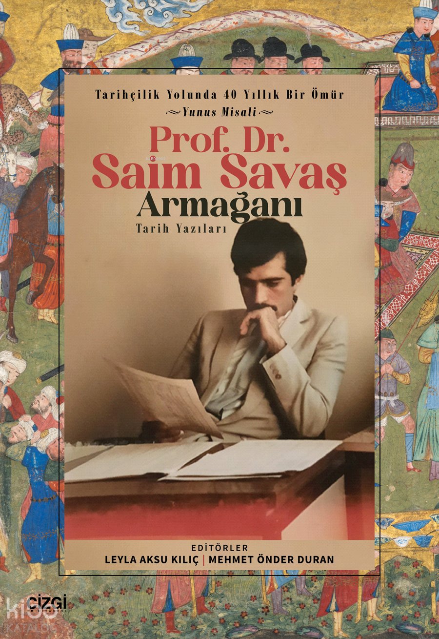 Prof. Dr. Saim Savaş Tarih Yazıları
