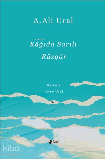 Kağıda Sarılı Rüzgar - A. Ali Ural