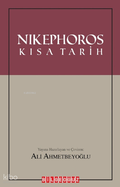Nikephoros - Kısa Tarih - Ali Ahmetbeyoğlu