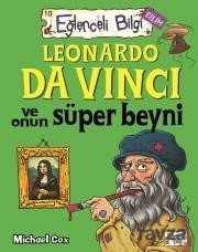 EĞLENCELİ BİLGİ LEONARDO DA VİNCİ SÜ.BEYNİ
