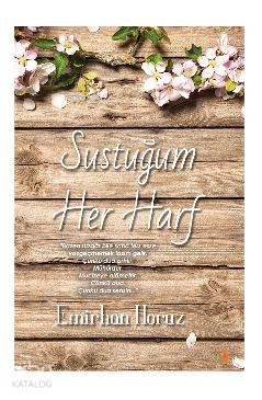 Sustuğum Her Harf