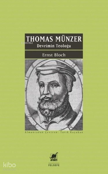 Thomas Münzer - Devrimin Teoloğu - Ernst Bloch