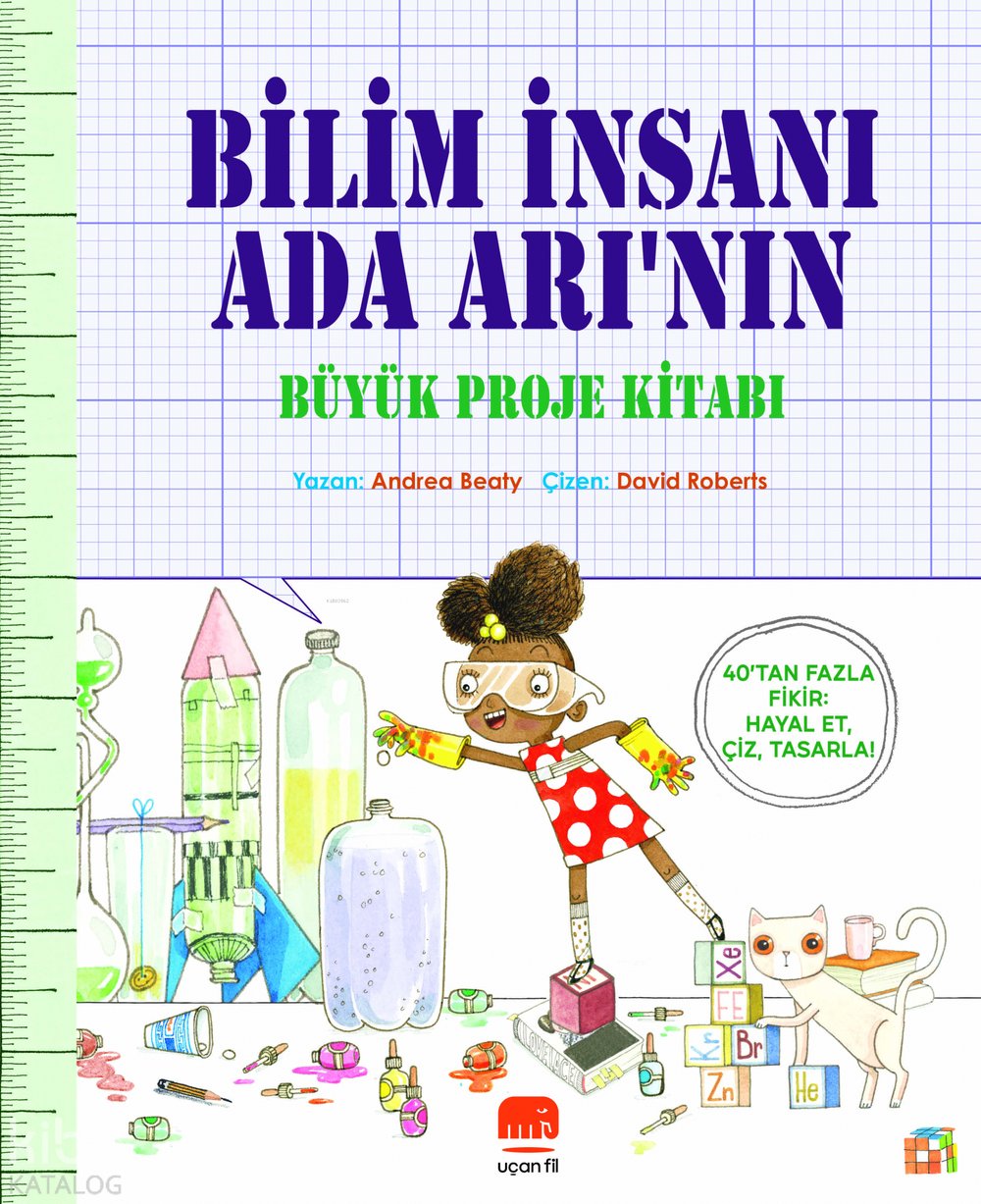 Bilim İnsanı Ada Arı'nın Büyük Proje Kitabı - Andrea Beaty