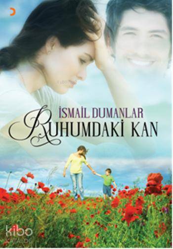 Ruhumdaki Kan - İsmail Dumanlar