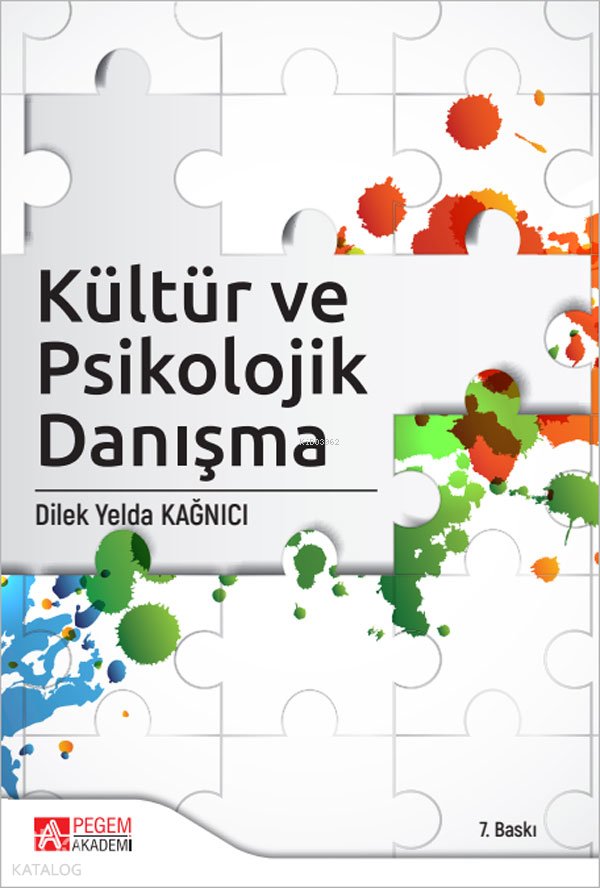 Kültür ve Psikolojik Danışma - Dilek Yelda Kağnıcı