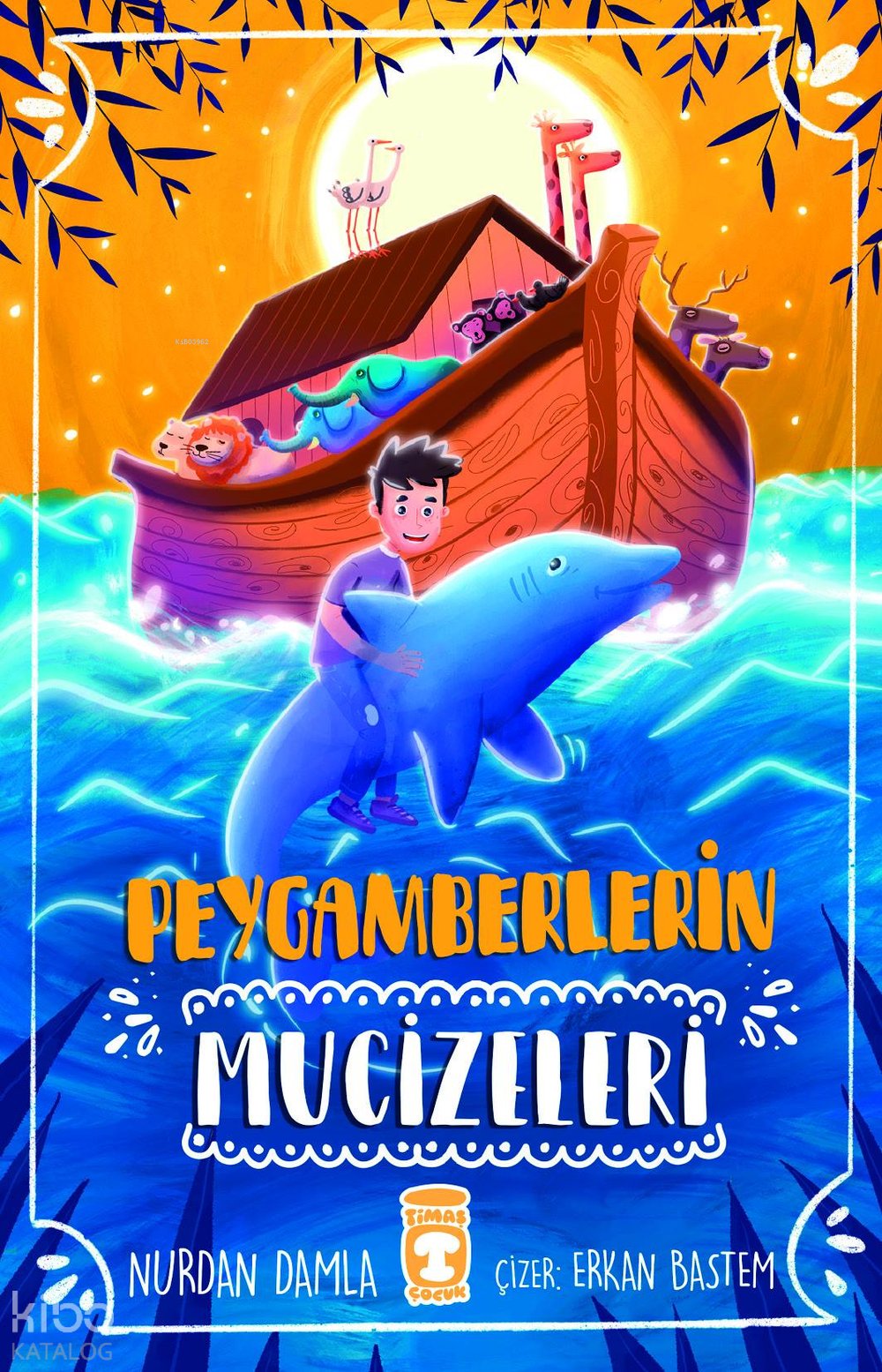 Peygamberlerin Mucizeleri - Nurdan Damla
