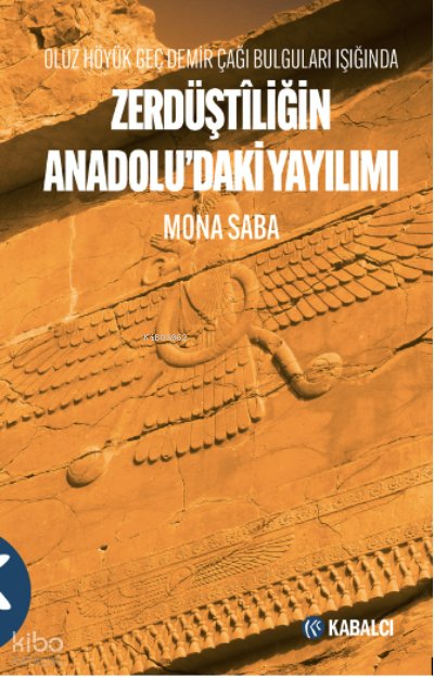 Zerdüştîliğin Anadolu’daki Yayılımı