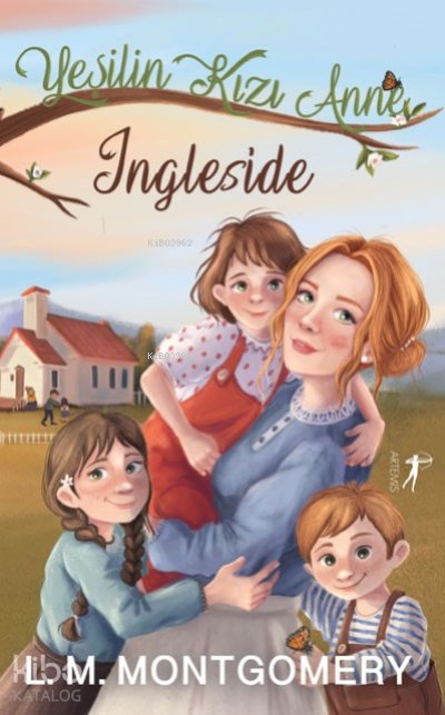 Yeşilin Kızı Anne 6: Ingleside - Lucy Maud Montgomery
