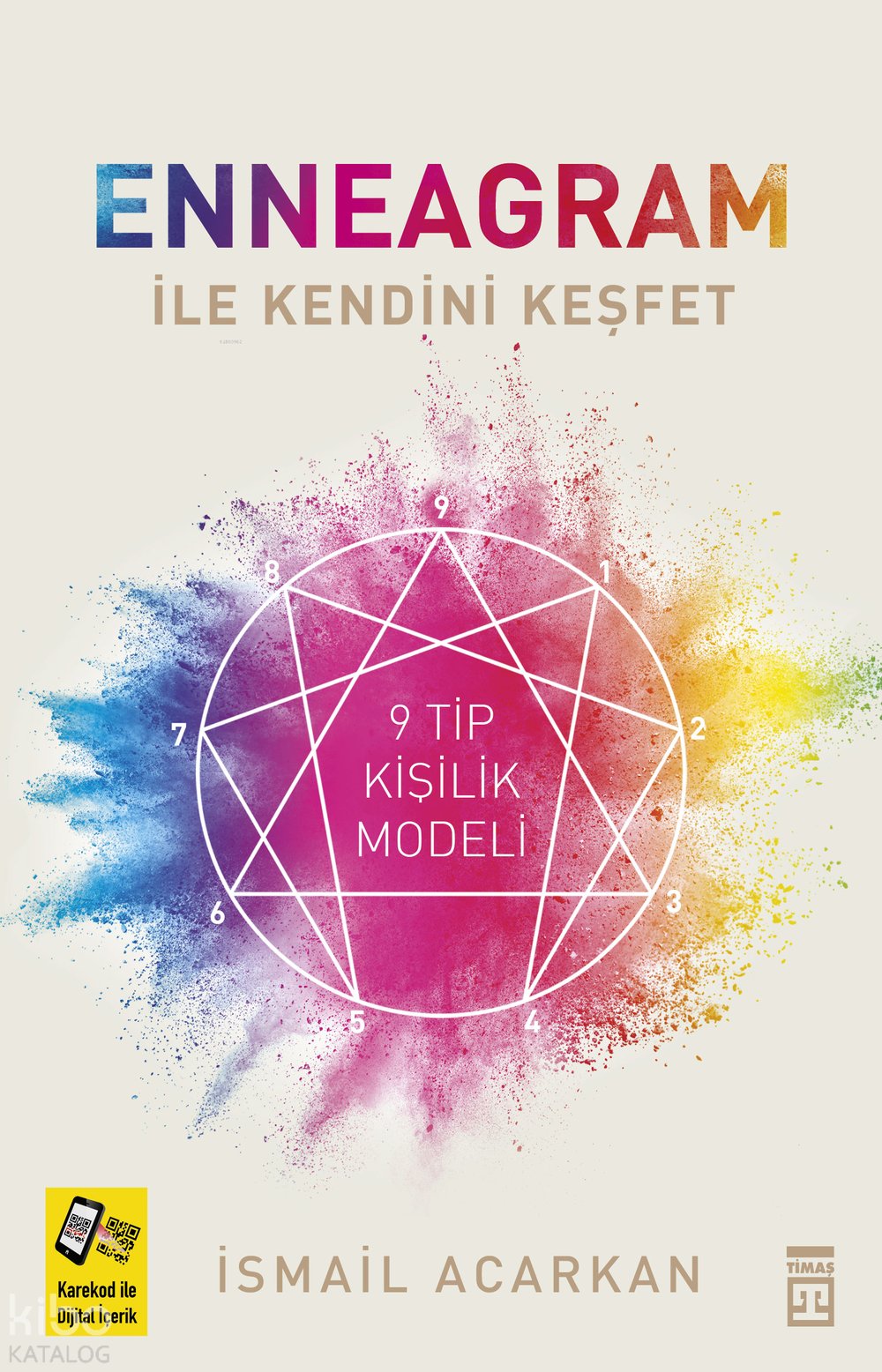Enneagram İle Kendini Keşfet - İsmail Acarkan