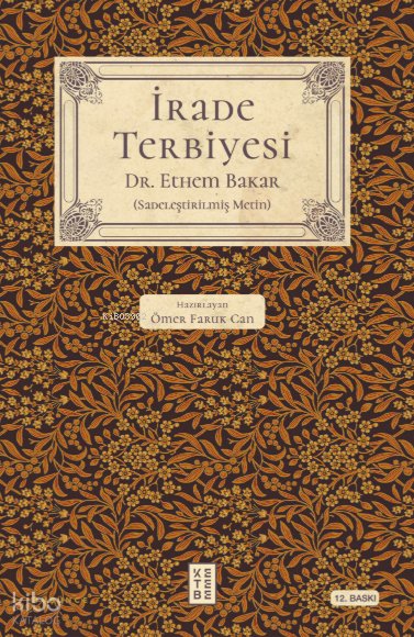 İrade Terbiyesi - Ethem Bakar