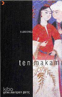 Ten Makamı - Güler Meriçkan Güleç