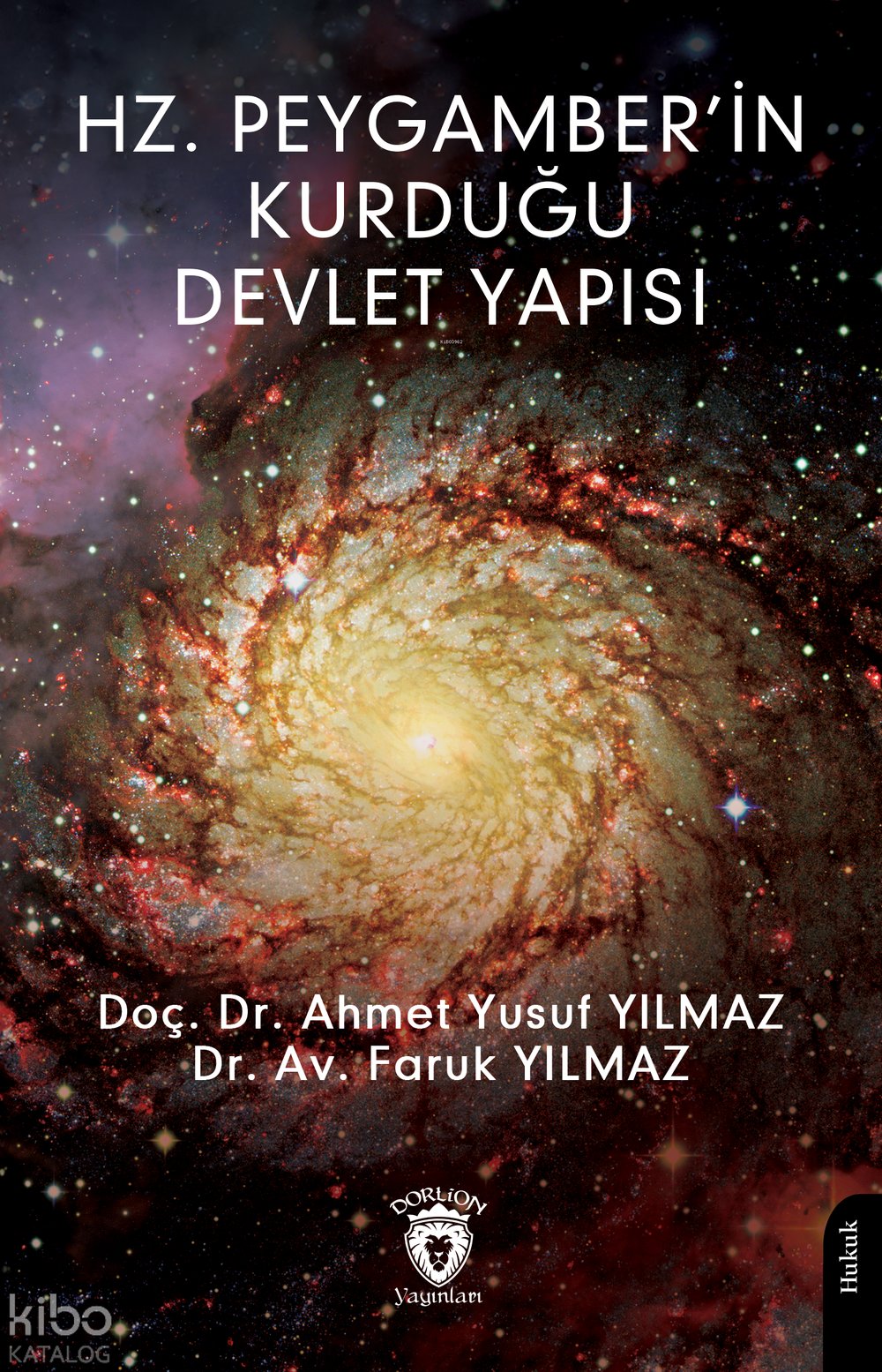 Hz. Peygamber’in Kurduğu Devlet Yapısı