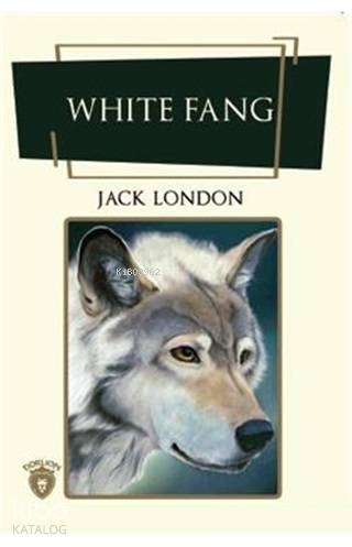White Fang (İngilizce Roman) - Jack London