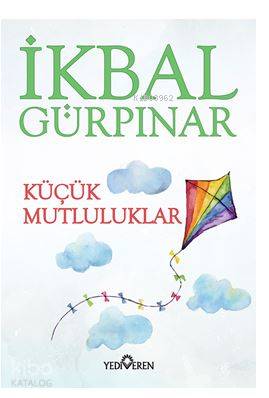 Küçük Mutluluklar - İkbal Gürpınar