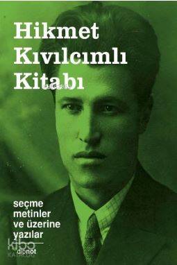 Hikmet Kıvılcımlı Kitabı - Seçme Metinler ve Üzerine Yazılar - Kolektif 