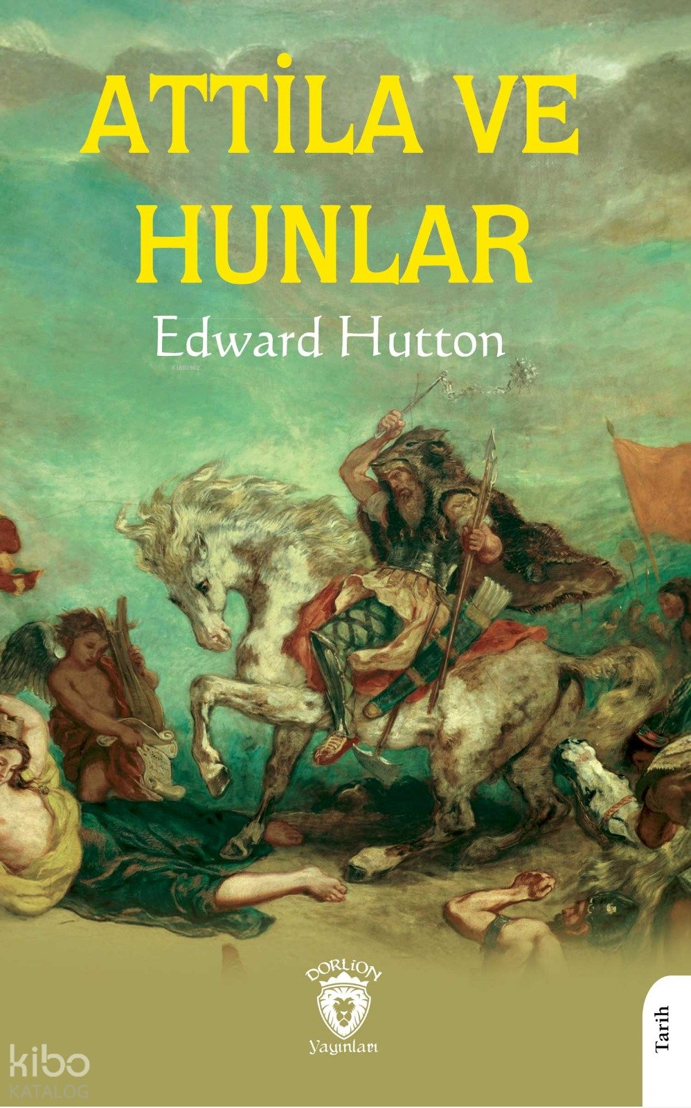 Attila ve Hunlar