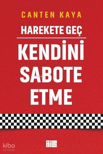 Harekete Geç - Kendini Sabote Etme